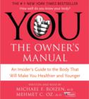 YOU: The Owner's Manual : An Insider's Guide to the Body that Will - eAudiobook
