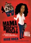 Mama Rock's Rules : Ten Lessons for Raising Ten (or less) Su - eBook