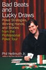 Bad Beats and Lucky Draws : A Collection of Poker Columns by the Gre - eBook
