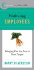 Best Practices: Motivating Employees : Bringing Out the Best in Your People - eBook