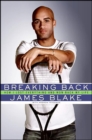 Breaking Back : How I Lost Everything and Won Back My Life - eBook