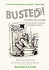 Busted! : Drug War Survival Skills and True Dope D - eBook
