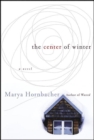 The Center of Winter : A Novel - eBook