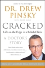 Cracked : Life on the Edge in a Rehab Clinic - eBook
