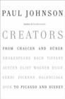 Creators : From Chaucer and Durer to Picasso and Disney - eBook