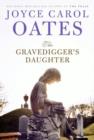 The Gravedigger's Daughter : A Novel - eBook