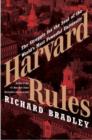 Harvard Rules : Lawrence Summers and the Battle for the World's Most Powerful University - eBook
