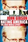 Hating America : The New World Sport - eBook