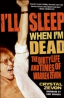 I'll Sleep When I'm Dead : The Dirty Life and Times of Warren Zevon - eBook