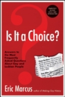 Is It a Choice? 3rd ed. : Answers to Three Hundred of the Most Fre - eBook