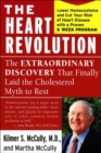 The Heart Revolution : The Extraordinary Discovery That Finally Laid the Cholesterol Myth to Rest - eBook