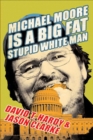 Michael Moore Is a Big Fat Stupid White Man - eBook