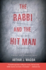 The Rabbi and the Hit Man : A True Tale of Murder, Passion, and Shattered Faith - eBook