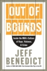Out of Bounds : Inside the NBA's Culture of Rape, Violence, & Crime - eBook
