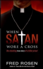 When Satan Wore A Cross - eBook