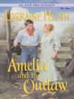 An Avon True Romance: Amelia and the Outlaw - eBook