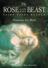 The Rose and The Beast : Fairy Tales Retold - eBook