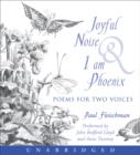 Joyful Noise and I am Phoenix - eAudiobook