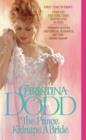 The Prince Kidnaps a Bride : The Lost Princesses #3 - eBook