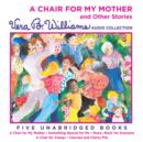 A Chair For My Mother and Other Stories - eAudiobook