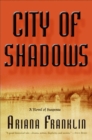City of Shadows : A Novel of Suspense - eBook