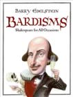 Bardisms : Shakespeare for All Occasions - eBook