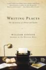Writing Places : The Life Journey of a Writer and Teacher - eBook