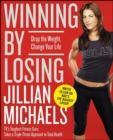 Winning by Losing : Drop the Weight, Change Your Life - eBook