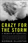Crazy for the Storm : A Memoir of Survival - eBook