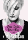 Once Dead, Twice Shy : A Novel - eBook