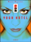 Yoga Hotel : Stories - eBook