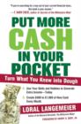 Put More Cash in Your Pocket : Turn What You Know into Dough - eBook