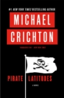 Pirate Latitudes : A Novel - eBook