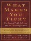 What Makes You Tick? : How Successful People Do It--and What You Can Learn from Them - eBook