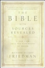 The Bible with Sources Revealed : A New View into the Five Books of Moses - eBook