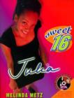 Sweet Sixteen #1: Julia - eBook