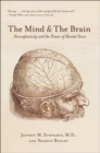 The Mind & The Brain : Neuroplasticity and the Power of Mental Force - eBook