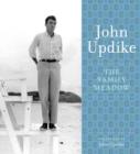 The Family Meadow : A Selection from the John Updike Audio Collection - eAudiobook