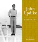 Gesturing : A Selection from the John Updike Audio Collection - eAudiobook