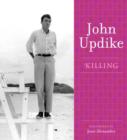 Killing : A Selection from the John Updike Audio Collection - eAudiobook