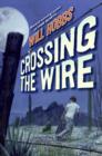 Crossing the Wire - eBook
