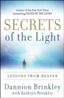 Secrets of the Light : Lessons from Heaven - eBook