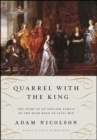 Quarrel with the King : The Story of an English Family on the High Road to Civil War - eBook