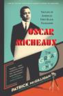 Oscar Micheaux: The Great and Only : The Life of America's First Black Filmmaker - eBook