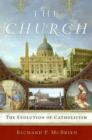 The Church : The Evolution of Catholicism - eBook