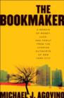The Bookmaker : A Memoir of Money, Luck, and Family from the Utopian Outskirts of New York City - eBook