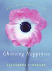 Choosing Happiness : Keys to a Joyful Life - eBook