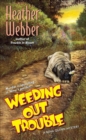 Weeding Out Trouble - eBook
