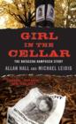 Girl in the Cellar : The Natascha Kampusch Story - eBook