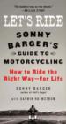Let's Ride : Sonny Barger's Guide to Motorcycling - eBook